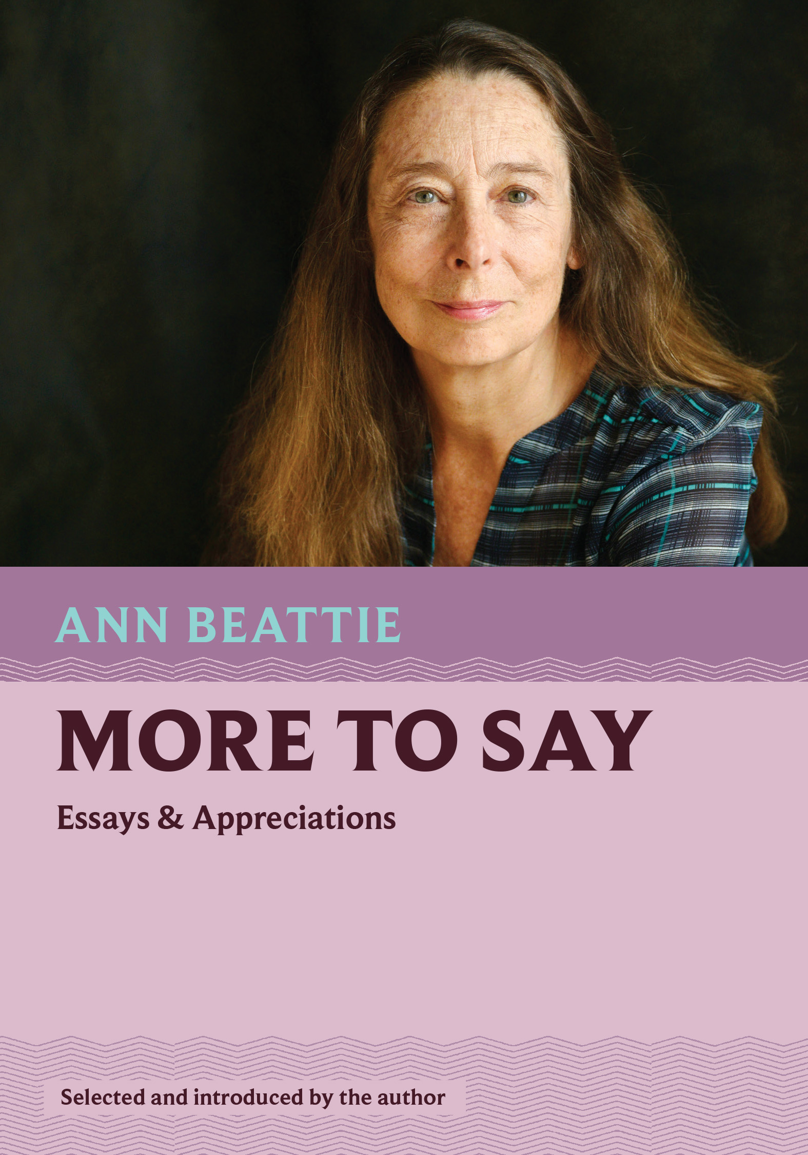 cover of more to say by ann beattie with photo of author